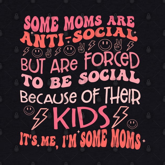 Some Moms Are Anti-Social But Are Forced To Be Social by ZenKatili